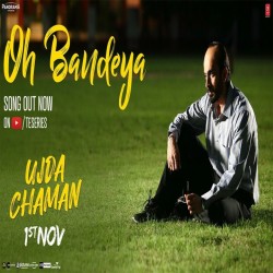 Oh-Bandeya-(Ujda-Chaman) Yasser Desai mp3 song lyrics